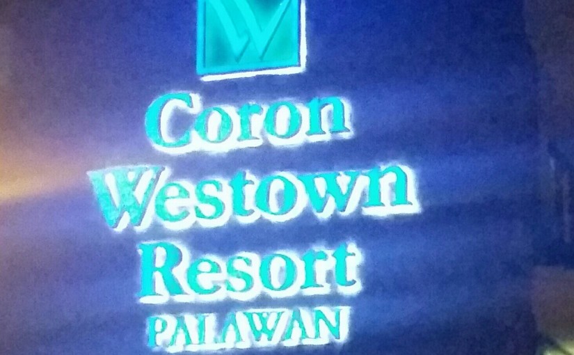 The Wonders Of Coron: Coron Westown Resort